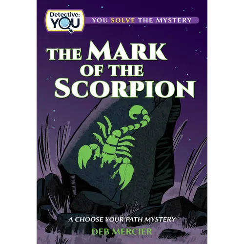 The Mark of the Scorpion: A Choose Your Path Mystery