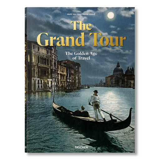 The Grand Tour. The Golden Age of Travel (German, French, English) Book