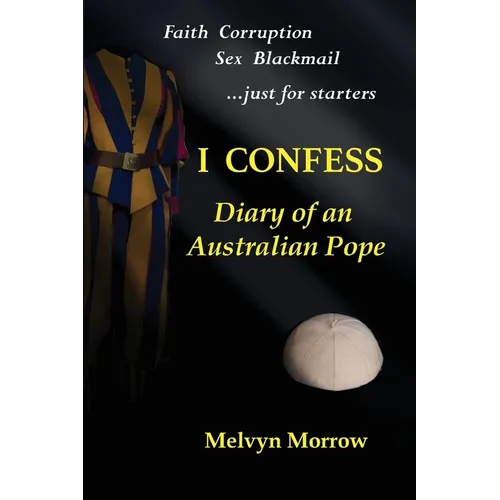 I Confess: Diary of an Australian Pope