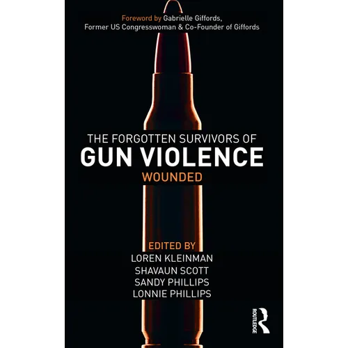 The Forgotten Survivors of Gun Violence: Wounded