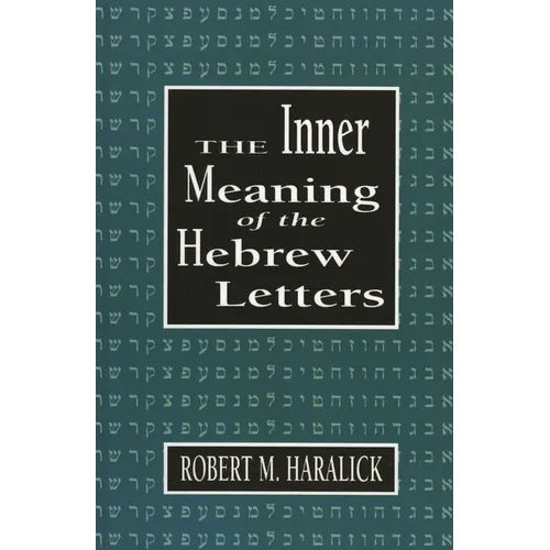 Inner Meaning of the Hebrew Letters