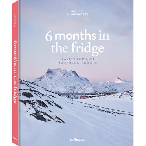 6 Months in the Fridge: Travels Through Northern Europe