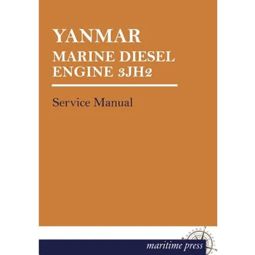 Yanmar Marine Diesel Engine 3jh2: Service Manual