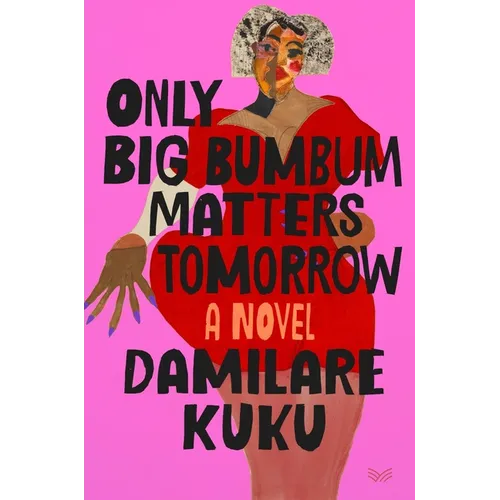 Only Big Bumbum Matters Tomorrow