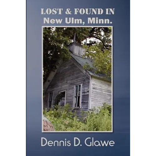 Lost & Found in New Ulm, Minn.