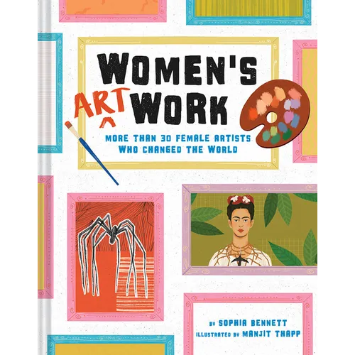 Women's Art Work: More Than 30 Female Artists Who Changed the World