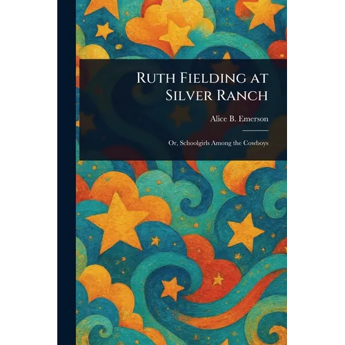 Ruth Fielding at Silver Ranch