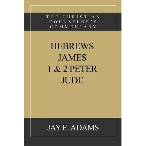 Hebrews, James, I & II Peter, Jude