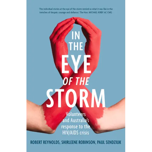 In the Eye of the Storm: Volunteers and Australia's Response to the HIV/AIDS Crisis