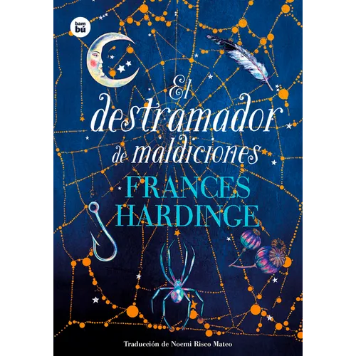 El Destramador de Maldiciones / The Curse Unraveler: Volume 47