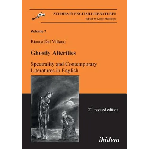 Ghostly Alterities. Spectrality and Contemporary Literatures in English.
