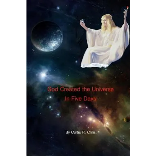 God Created the Universe in Five Days