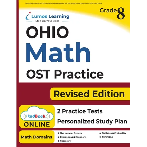 Ohio State Test Prep: 8th Grade Math Practice Workbook and Full-length Online Assessments: OST Study Guide