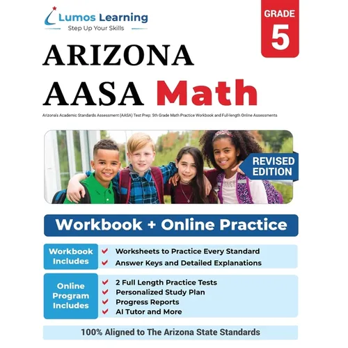 Arizona's Academic Standards Assessment (AASA) Test Prep: 5th Grade Math Practice Workbook and Full-length Online Assessments: Arizona Test Study Guid