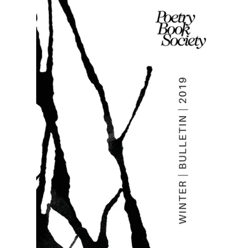 Poetry Book Society Winter 2019 Bulletin