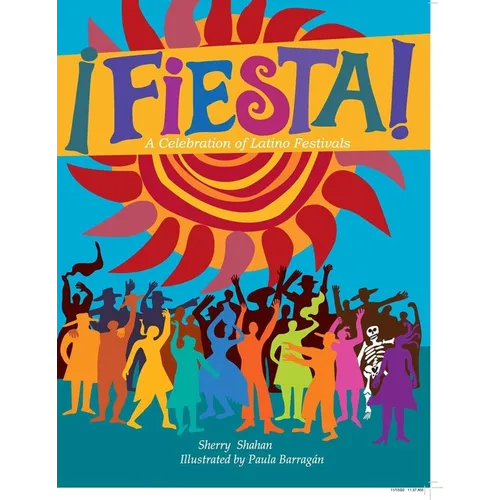 Fiesta!: A Celebration of Latino Festivals