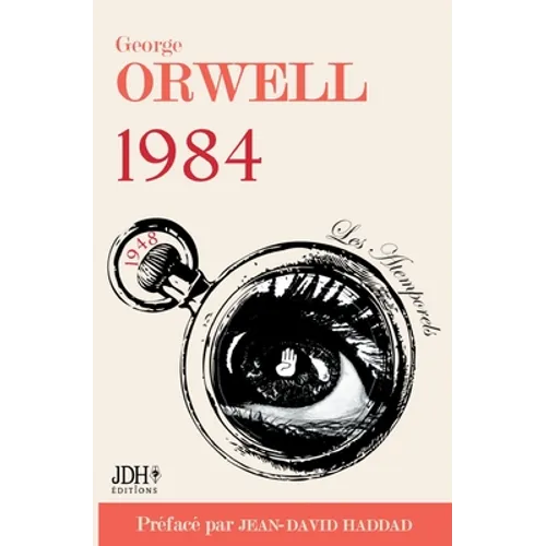 1984: Le monument d'Orwell préfacé par Jean-David Haddad - Traduction 2021