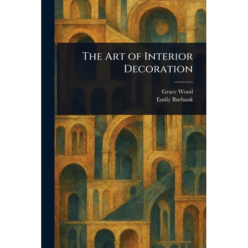 The Art of Interior Decoration