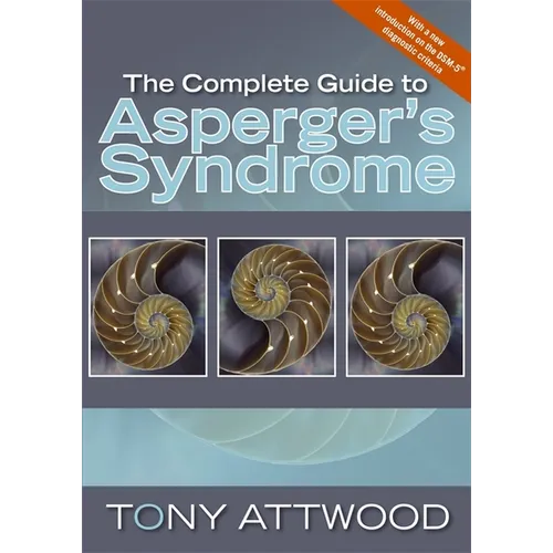The Complete Guide to Asperger's Syndrome