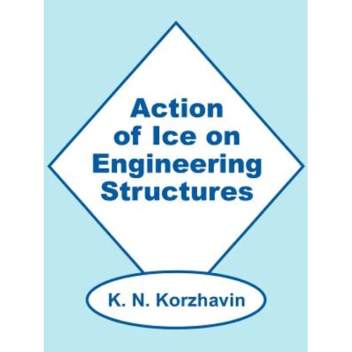 Action of Ice on Engineering Structures