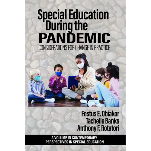 Special Education During the Pandemic: Considerations for Change in Practice