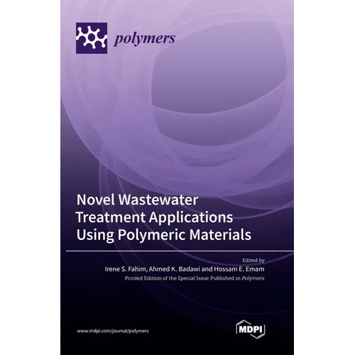 Novel Wastewater Treatment Applications Using Polymeric Materials