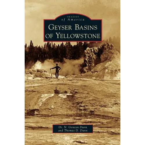 Geyser Basins of Yellowstone