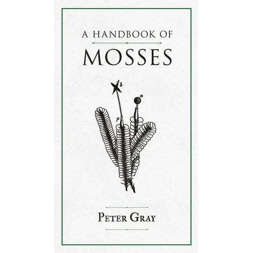 A Handbook of Mosses