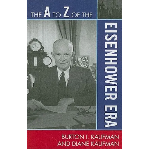 A to Z of the Eisenhower Era
