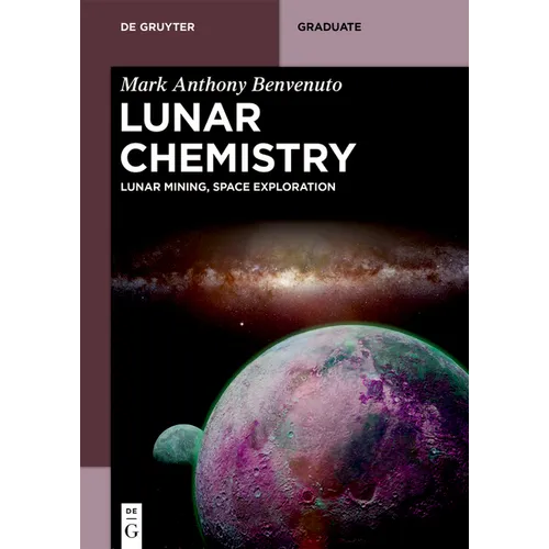 Lunar Chemistry: Lunar Mining, Space Exploration