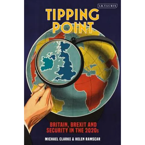 Tipping Point: Britain, Brexit and Security in the 2020s
