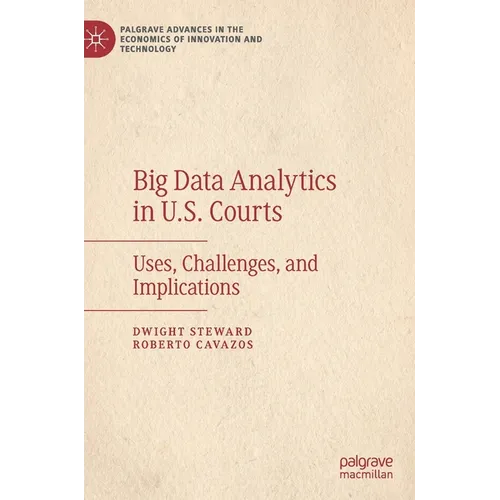 Big Data Analytics in U.S. Courts: Uses, Challenges, and Implications