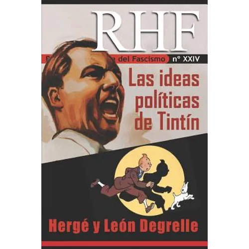 RHF- Revista de Historia del Fascismo: Las ideas políticas de Tintín. Hergé y León Degrelle