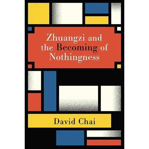 Zhuangzi and the Becoming of Nothingness