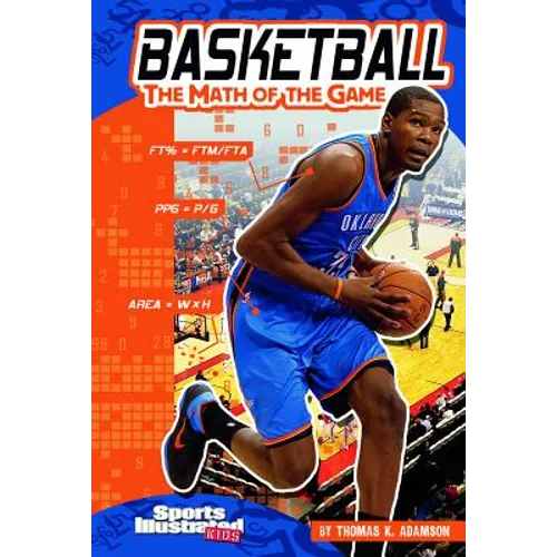 Basketball: The Math of the Game