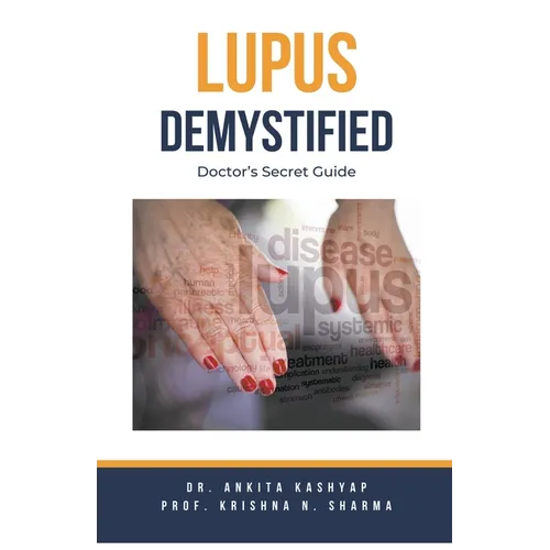 Lupus Demystified: Doctor's Secret Guide