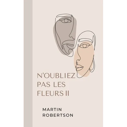 N'oubliez Pas Les Fleurs Ⅱ