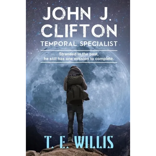 John J. Clifton: Temporal Specialist