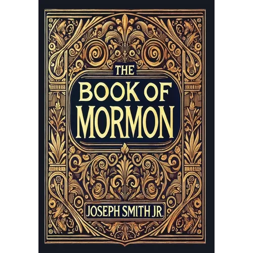 The Book of Mormon (Collector's Edition) (Laminated Hardback with Jacket)