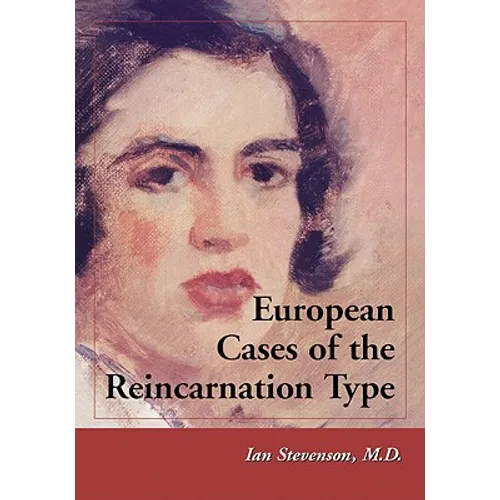 European Cases of the Reincarnation Type