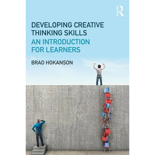 Developing Creative Thinking Skills: An Introduction for Learners