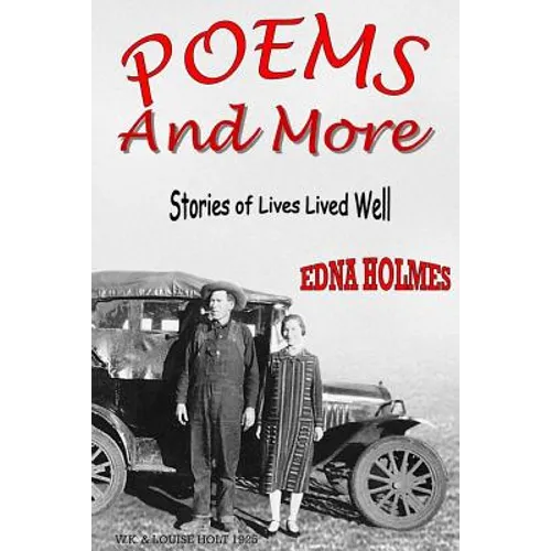 Poems And More: The Stories of Lives Well Lived