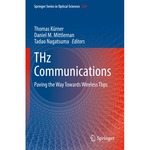 Thz Communications: Paving the Way Towards Wireless Tbps