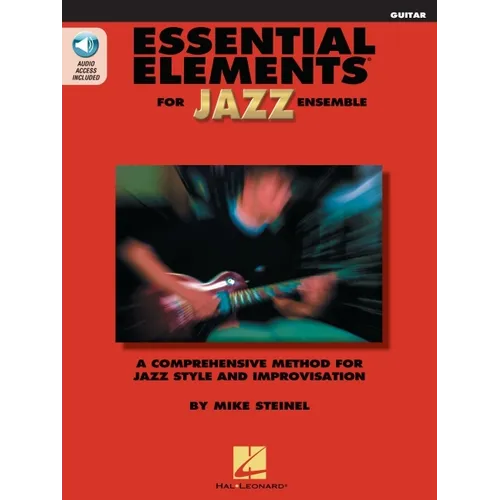Essential Elements for Jazz Ensemble Guitar Beginner Jazz Method for Guitarists with Online Audio Learn Jazz Improvisation Swing Style and Theory Hal