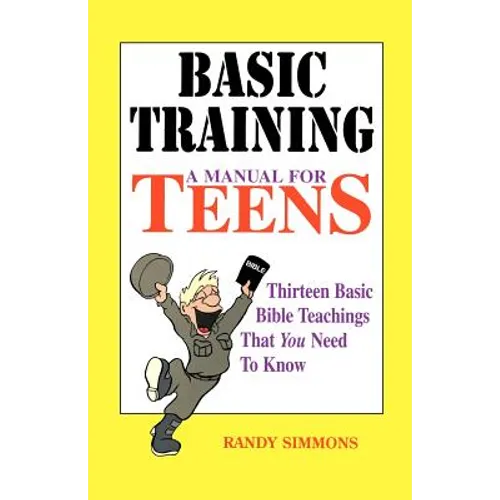 Basic Training: A Manual for Teens