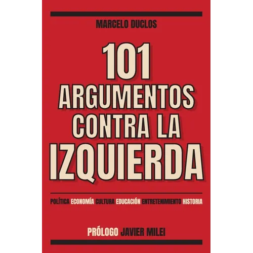101 Argumentos contra la izquierda