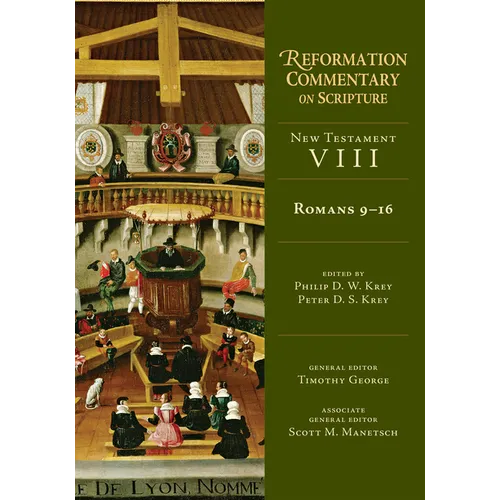Romans 9-16: New Testament Volume 8 Volume 8