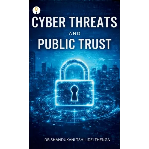 Cyber Threats and Public Trust