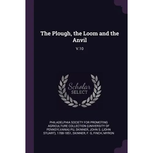 The Plough, the Loom and the Anvil: V.10