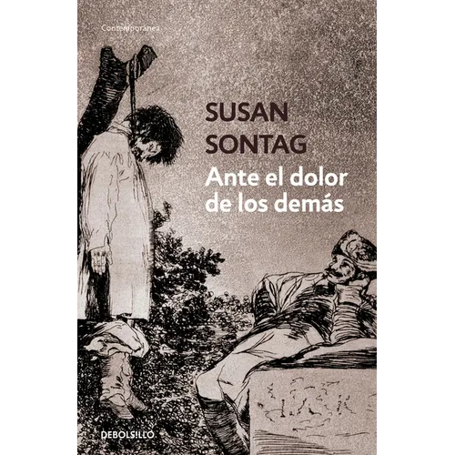 Ante El Dolor de Los Demàs / Regarding the Pain of Others